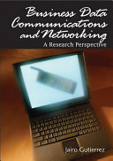 Business Data Communications and Networking: A Research Perspective