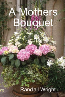 A Mothers Bouquet
