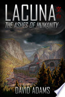 Lacuna  The Ashes of Humanity