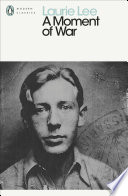 A Moment of War PDF Book By Laurie Lee