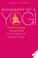 Biography of a Yogi Book PDF