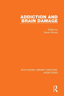 Addiction and Brain Damage