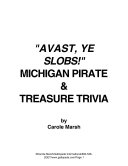 Avast Ye Slobs Michigan Pirate and Treasure Trivia