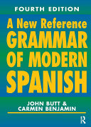 A New Reference Grammar of Modern Spanish, 4th Edition
