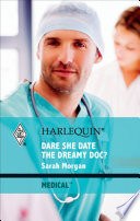 Dare She Date the Dreamy Doc? PDF Book By Sarah Morgan