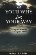 In Your Why Lies Your Way Book