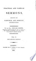 Practical and Familiar Sermons Designed for Parochial and Domestic Instruction