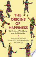 The Origins Of Happiness