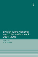 British Librarianship and Information Work 2001   2005