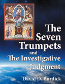 Seven Trumpets and the Investigative Judgment, The