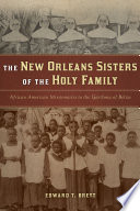 The New Orleans Sisters of the Holy Family