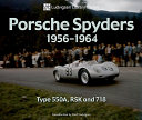 Porsche Spyders 1956 1964 Book