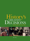 History s Greatest Decisions