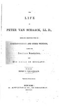 Life of Peter Van Schaack, LL.D., embracing selections from his correspondence and other writings, during the American Revolution and his exile in England