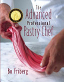 The Advanced Professional Pastry Chef Book