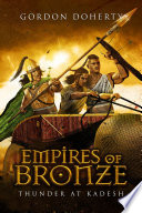 Empires of Bronze: Thunder at Kadesh (Empires of Bronze #3)