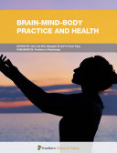 Brain-Mind-Body Practice and Health