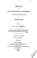 Reply To An Anonymous Pamphlet Circulated Under The Title Of Apocrypha Second Edition With An Appendix