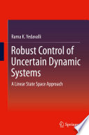 Robust Control of Uncertain Dynamic Systems Book
