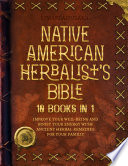 Native American Herbalist   s Bible