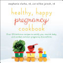 Healthy, Happy Pregnancy Cookbook Pdf/ePub eBook
