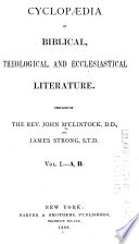 Cyclop  dia of Biblical  Theological  and Ecclesiastical Literature