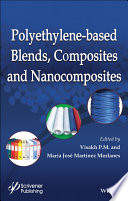 Polyethylene Based Blends  Composites and Nanocomposities Book