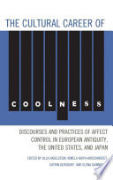 The Cultural Career of Coolness