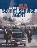 To Be a U.S. Secret Service Agent