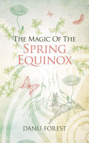 The Magic of the Spring Equinox
