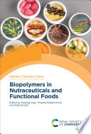Biopolymers in Nutraceuticals and Functional Foods Book