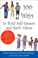 100 Ways to Build Self-esteem and Teach Values