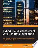 Hybrid Cloud Management with Red Hat CloudForms