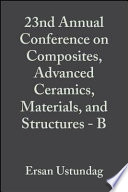 23rd Annual Conference on Composites, Advanced Ceramics, Materials, and Structures - B