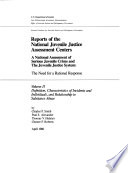 A National Assessment Of Serious Juvenile Crime And The Juvenile Justice System