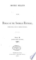Monthly Bulletin of the International Bureau of the American Republics Book