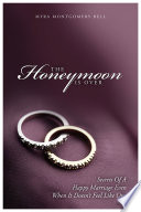 The Honeymoon is Over PDF Book By Myra Montgomery Bell