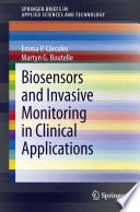 Biosensors and Invasive Monitoring in Clinical Applications Book
