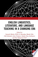 English Linguistics  Literature  and Language Teaching in a Changing Era
