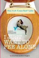 I Just Want to Pee Alone Book