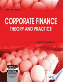 CORPORATE FINANCE THEORY AND PRACTICE, 2ND ED