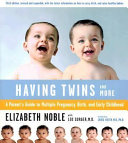 Having Twins and More