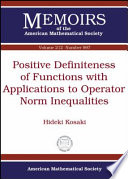 Positive Definiteness Of Functions With Applications To Operator Norm Inequalities