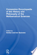 Companion Encyclopedia of the History and Philosophy of the Mathematical Sciences