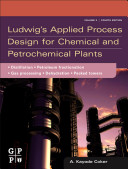 Ludwig s Applied Process Design for Chemical and Petrochemical Plants