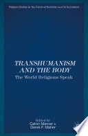 Transhumanism and the Body Book