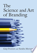 The Science and Art of Branding PDF Book By Giep Franzen,Sandra E. Moriarty