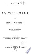 Report of the Adjutant General of the State of Indiana ...