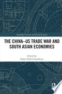 The China Us Trade War And South Asian Economies