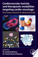 Cardiovascular Toxicity and Therapeutic Modalities Targeting Cardio oncology